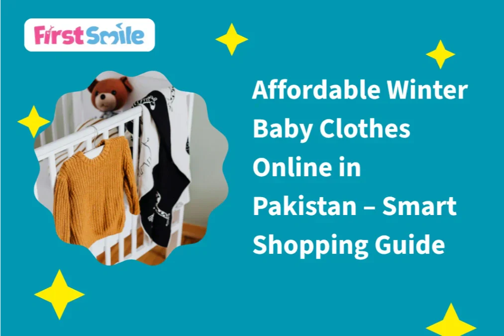 Affordable Winter Baby Clothes Online in Pakistan – Smart Shopping Guide
