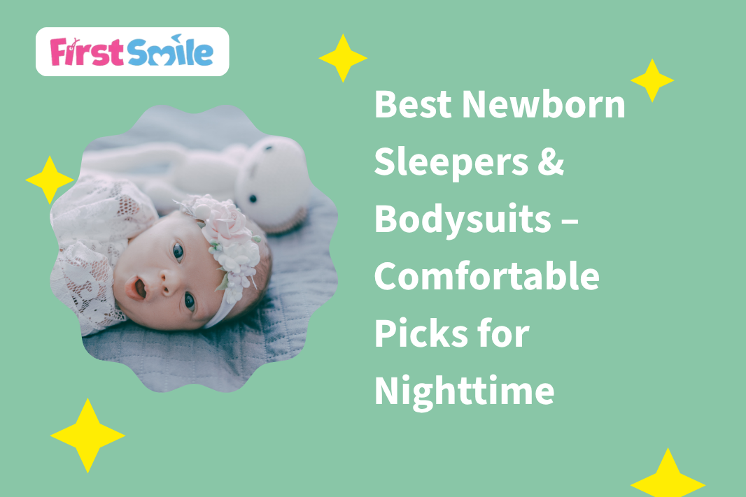 Best Newborn Sleepers & Bodysuits – Comfortable Picks for Nighttime