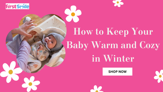 How to Keep Your Baby Warm and Cozy in Winter