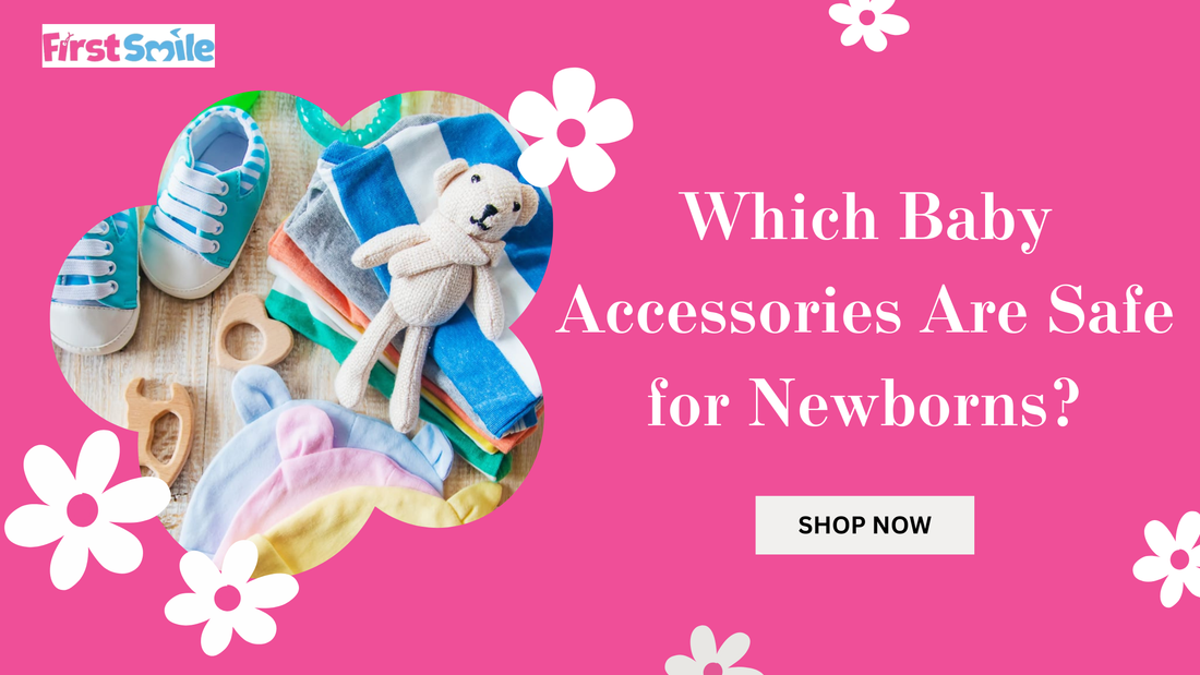 Which Baby Accessories Are Safe for Newborns?