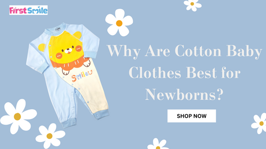 Why Are Cotton Baby Clothes Best for Newborns?